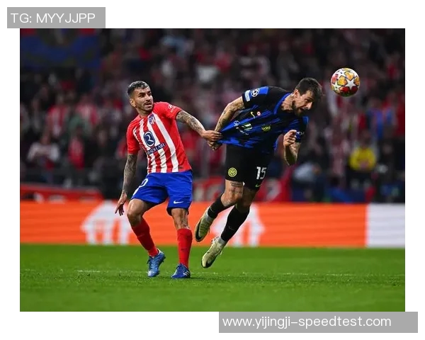 意甲激战：马竞与切尔西上演惊天逆转补时进球引发全场狂欢