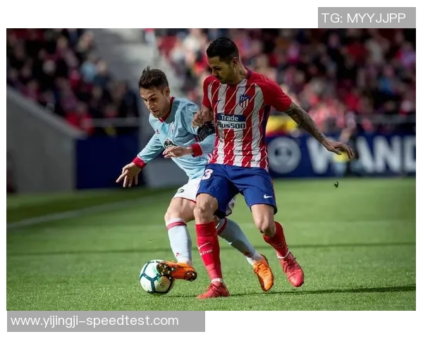 西甲激战：马竞逆转切尔西全场沸腾瞬间引发热议分析